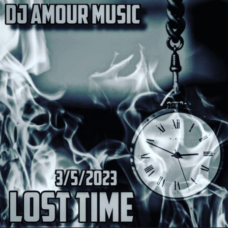 Lost Time | Boomplay Music