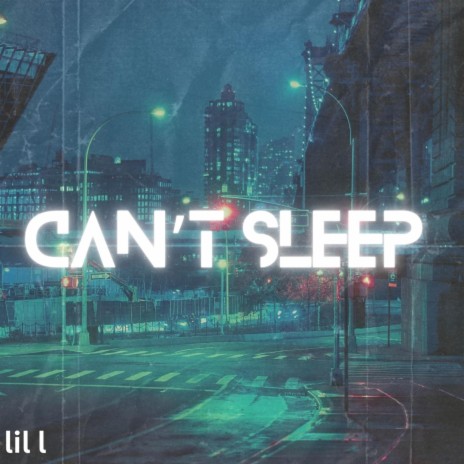 Can't sleep | Boomplay Music