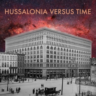 Hussalonia Versus Time