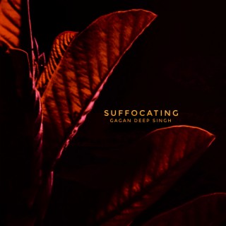 Suffocating lyrics | Boomplay Music