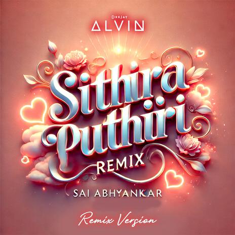 DJ Alvin - Sithira Puthiri (Remix) | Boomplay Music