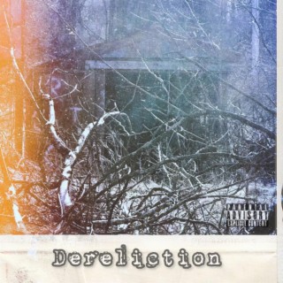 Dereliction EP