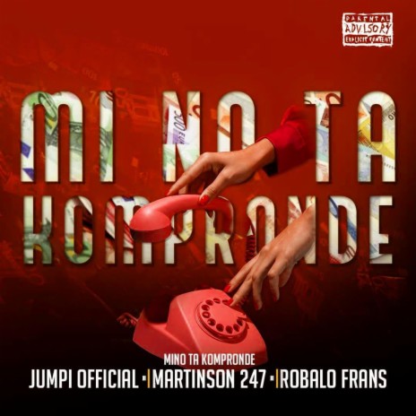 Mi No Ta Kompronde ft. Robaloo Frans & Martinson247 | Boomplay Music