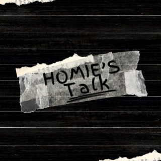 Homie's Talk
