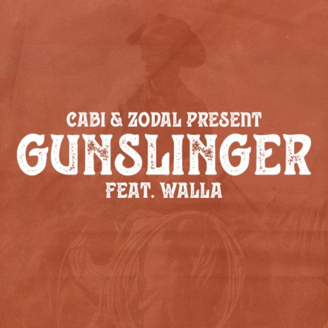 GUNSLINGER ft. Cabi & walla | Boomplay Music