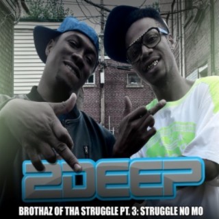 Brothaz of Tha Struggle, Pt. 3: Struggle No Mo