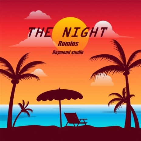 The Night | Boomplay Music