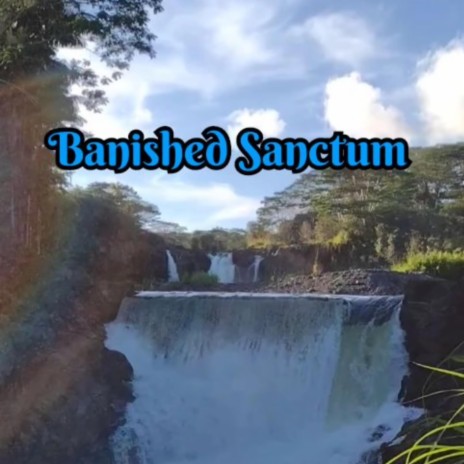 Banished Sanctum | Boomplay Music