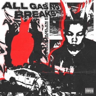 ALL GAS NO BREAKS ! lyrics | Boomplay Music