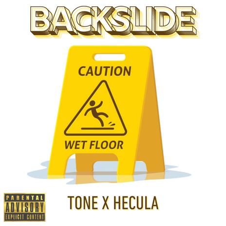 Backslide ft. TONE | Boomplay Music