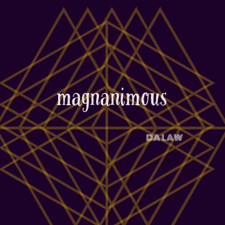 Magnanimous | Boomplay Music