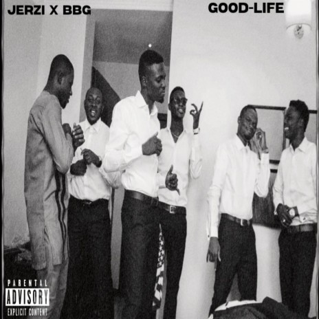 Good life ft. BlackboyG