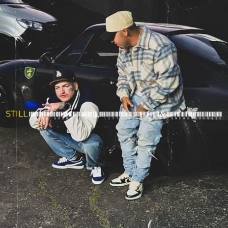 Still ft. LEFTY GUNPLAY & OneHundred626 | Boomplay Music