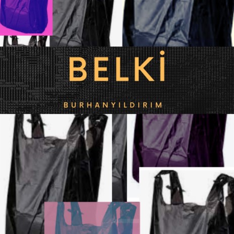 Belki | Boomplay Music