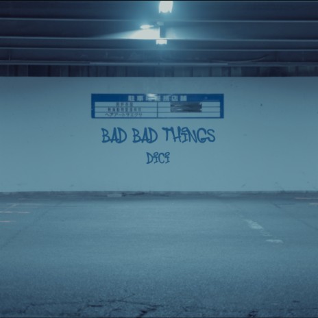 Bad Bad Things | Boomplay Music