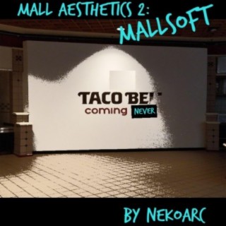 Mall Aesthetics 2: Mallsoft