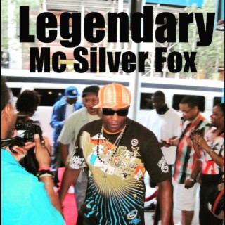 Legendary Mc Silver Fox