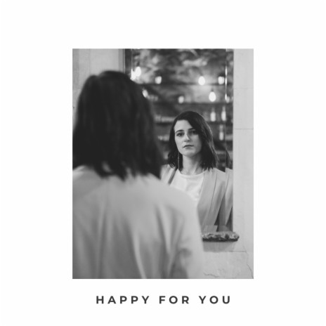 Happy for You | Boomplay Music