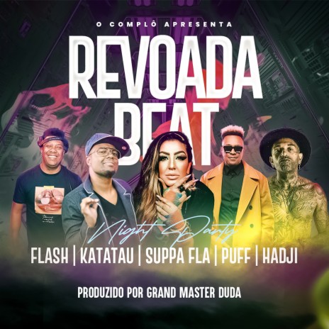 Revoada Beat ft. Suppa FLA, Dj Hadji, Katatau dj, DJ PUFF SP & Dj Flash SP | Boomplay Music