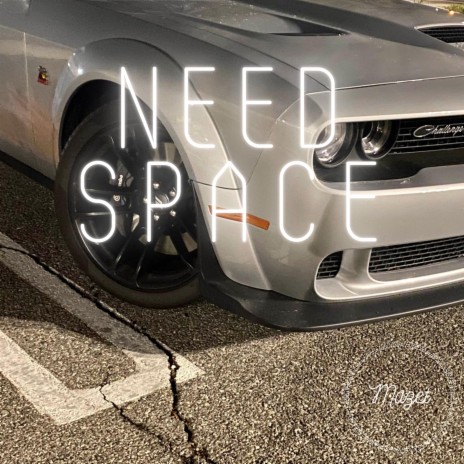 Need Space | Boomplay Music