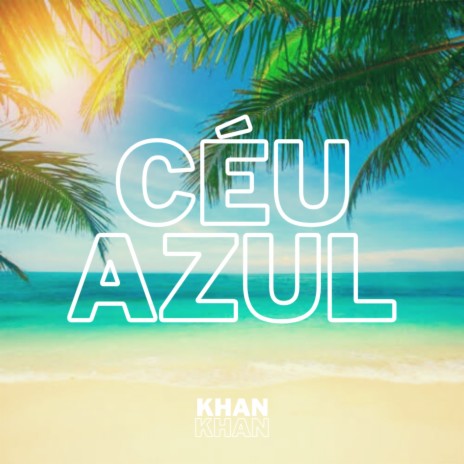 Céu Azul | Boomplay Music