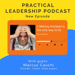 1. Making mistakes is the only way to fly - with Marcus Cauchi
