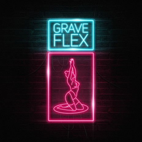 Grave Flex | Boomplay Music