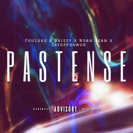 Pastense ft. Noah Jean, Jayoffdawok & Fou Luke