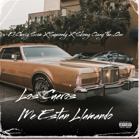 Los Cueros Me Estan Llamando ft. Suprendy & Skinny Crazy The_One | Boomplay Music