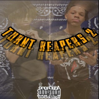 Turnt Reapers 2