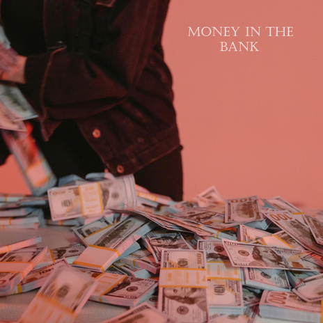 Money In The Bank | Boomplay Music