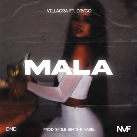 Mala ft. Drvco | Boomplay Music