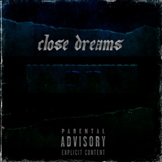 Close Dreams