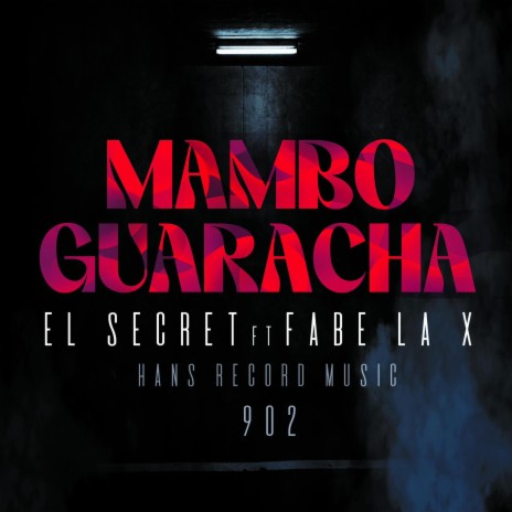 MAMBO GUARACHA ft. FABE LA X | Boomplay Music