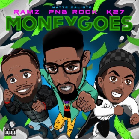 Money Goes ft. Ramz, Matte Caliste & PnB Rock | Boomplay Music