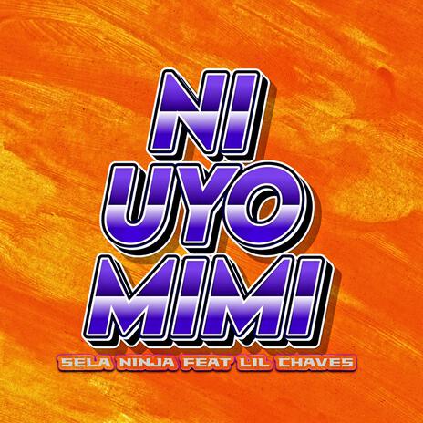 Ni Uyo Mimi (feat. Lil chaves)