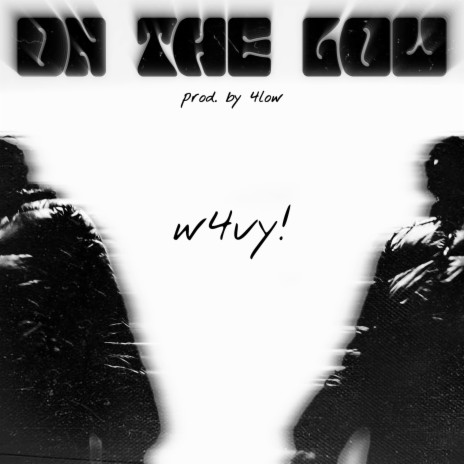 ON THE LOW | Boomplay Music