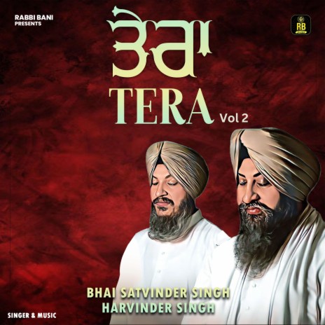 Tera vol 2 ft. Bhai Satvinder Singh Ji | Boomplay Music