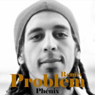 Problem (Remix)