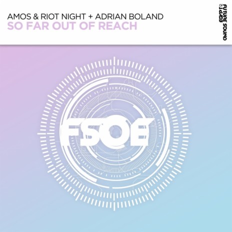 So Far Out Of Reach (Extended Mix) ft. Adrian Boland