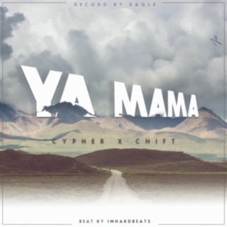 Ya Mama (feat. chift)