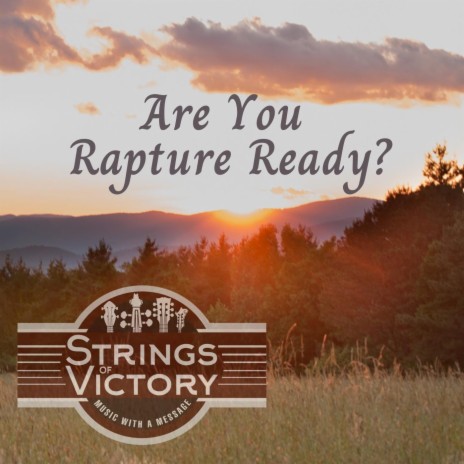 Are You Rapture Ready? | Boomplay Music