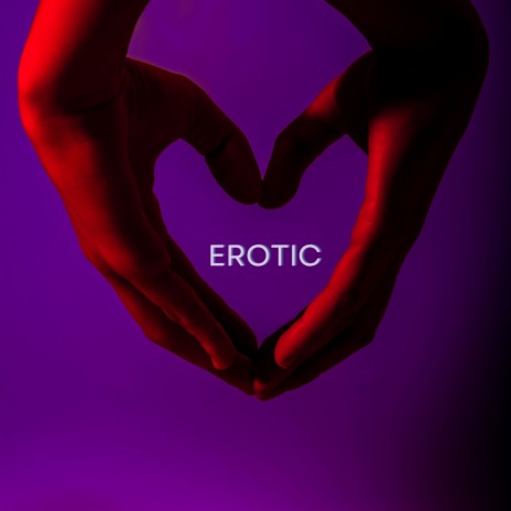 Smooth Erotic | Boomplay Music