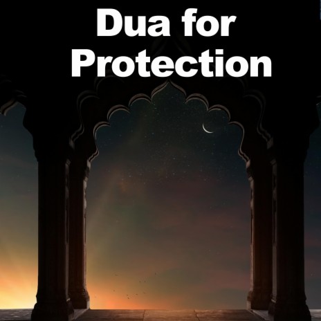 Dua for Protection from Evil and Envious Eye Best Powerful Dua | Boomplay Music