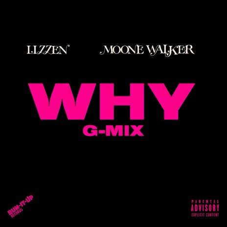 Why G-Mix ft. Moone Walker | Boomplay Music