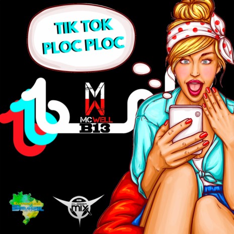 TikTok Ploc Ploc ft. Mc Well B13 & Eletrofunk Brasil | Boomplay Music