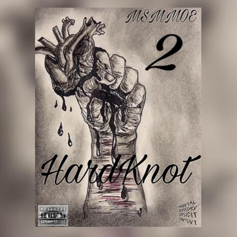 Hard knot 2 | Boomplay Music