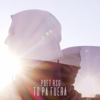 To pa fuera ft. Poet Rsd lyrics | Boomplay Music