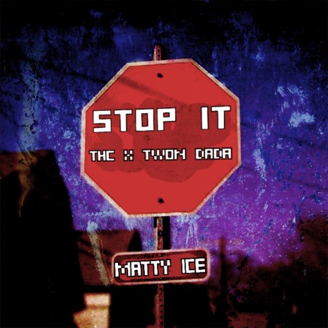 Stop It (feat. Twon Dada) | Boomplay Music