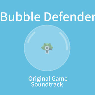 Bubble Defender (Original Game Soundtrack)